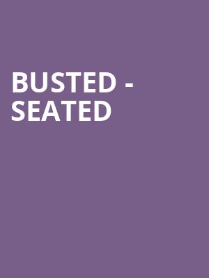 Busted - Seated at Royal Albert Hall